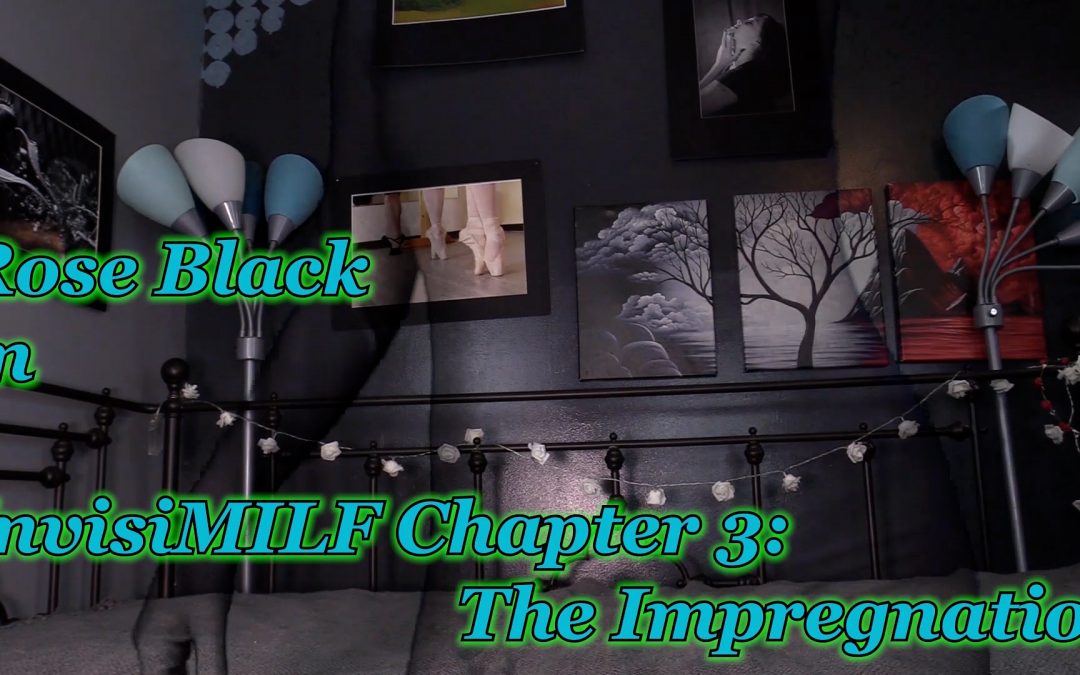 InvisiMILF Chapter 3: The Impregnation
